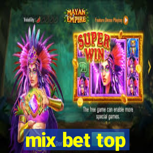 mix bet top